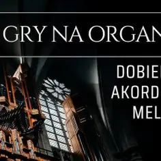 Jak dobierać akordy do melodii i unikać najczęstszych błędów